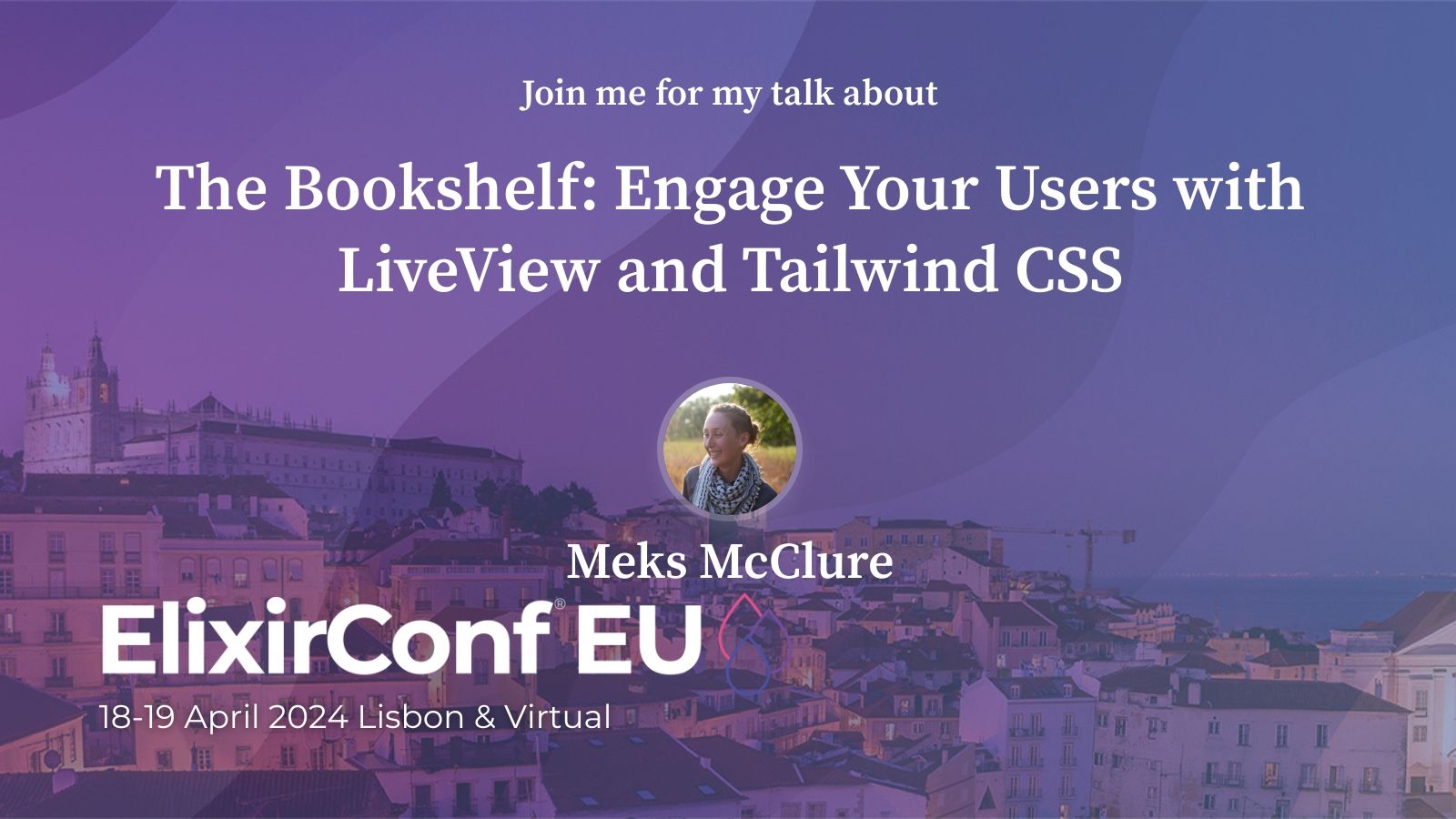 ElixirConf EU 2024 speaker announcement featuring Meks McClure